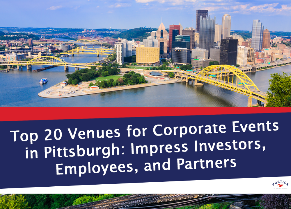 Top 20 Venues for Corporate Events in Pittsburgh Impress Investors